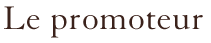 Le Promoteur